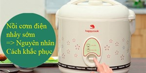 Giải pháp tuyệt vời khi nồi cơm điện nhảy sớm, cơm không chín