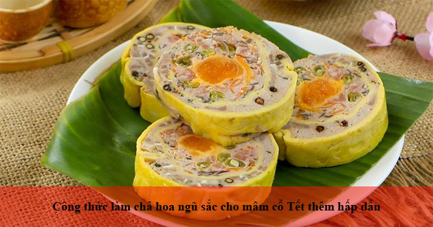 Công thức làm chả hoa ngũ sắc