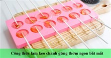 Tự làm kẹo chanh gừng cực ngon và bắt mắt