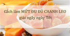 Mứt đu đủ sấy vị chanh dây không ngán ngày Tết