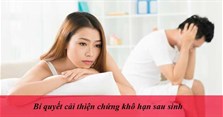 Bí quyết cải thiện chứng khô hạn sau sinh