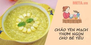 Các cách nấu cháo yến mạch cho bé ăn dặm ngon miệng, tăng cân