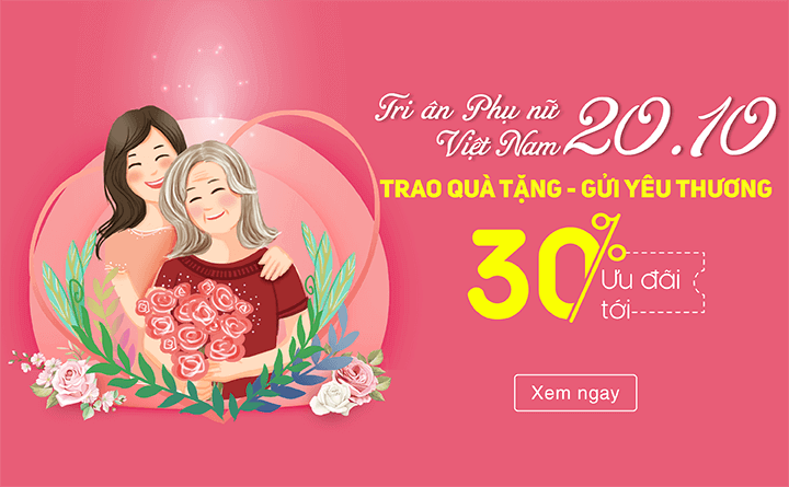 Tri ân Phụ nữ Việt Nam 20/10