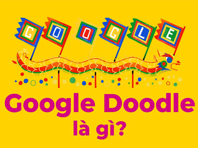 Google Doodle là gì? Những điều thú vị về Google Doodle