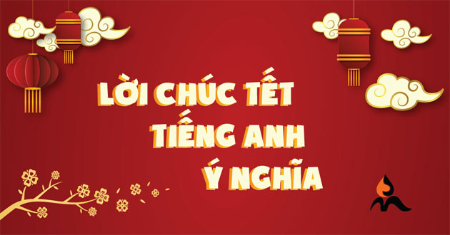 Chúc Tết tiếng Anh là gì