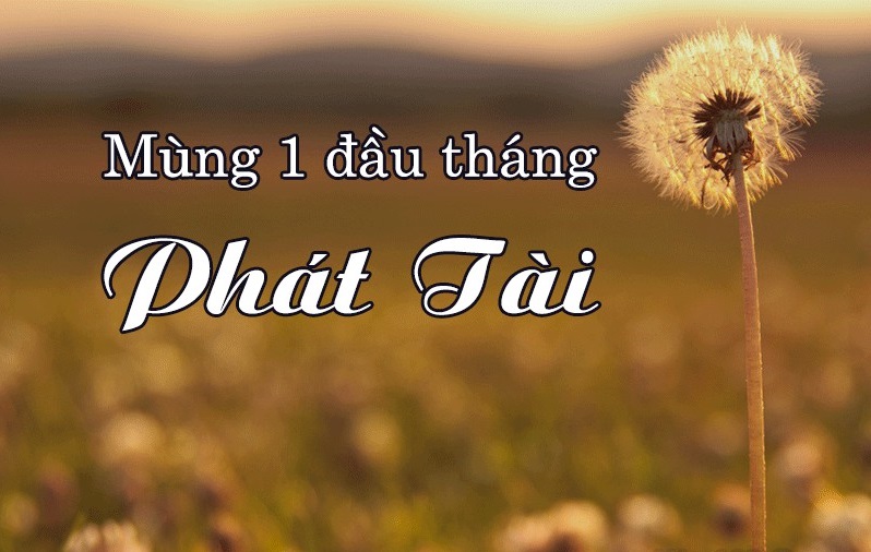 Lời chúc mùng 1 đầu tháng may mắn Lời chúc mùng 1 đầu tháng may mắn