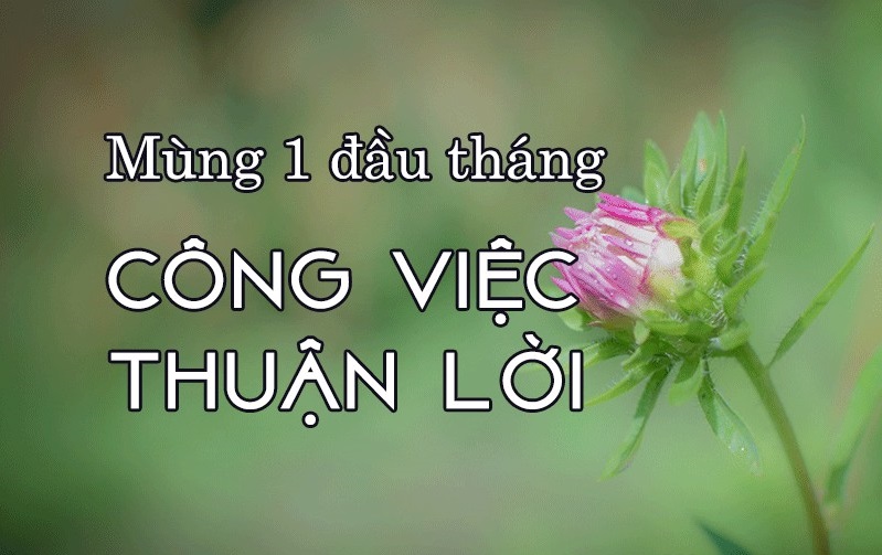 Những câu chúc mùng 1 đầu tháng ý nghĩa, hài hước Những câu chúc mùng 1 đầu tháng ý nghĩa, hài hước