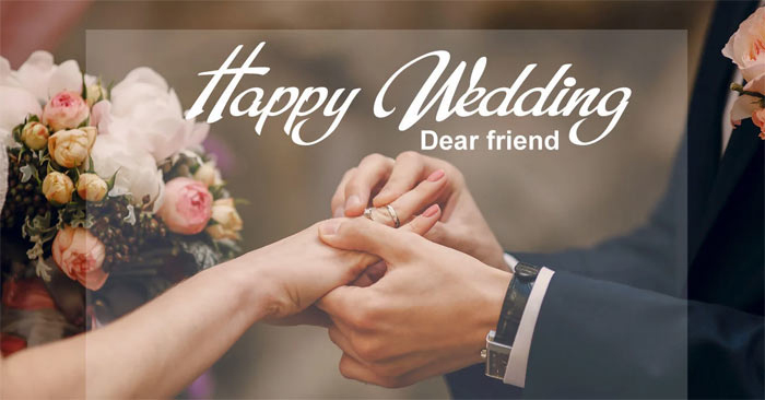 Status chúc mừng đám cưới bạn thân hay Status chúc mừng đám cưới bạn thân hay