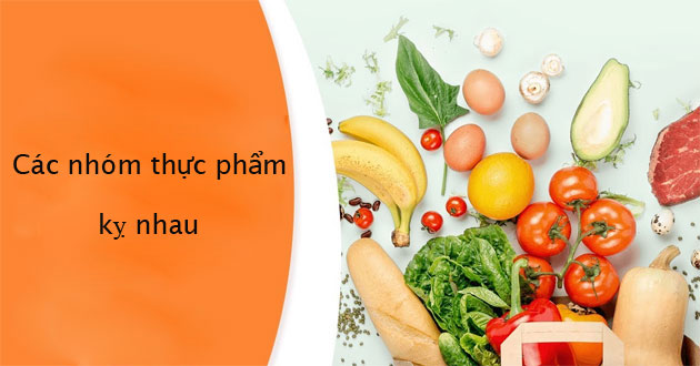 Thực phẩm kỵ nhau