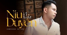 Lời bài hát Níu Duyên, MV và nhạc MP3, remix
