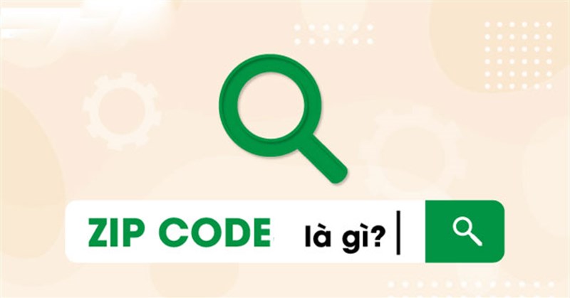 Mã zip code là gì? Hướng dẫn cách tra zip code 63 tỉnh thành Việt Nam