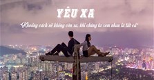Tổng hợp stt yêu xa hay, cap yêu xa hay, những câu nói hay về tình yêu xa