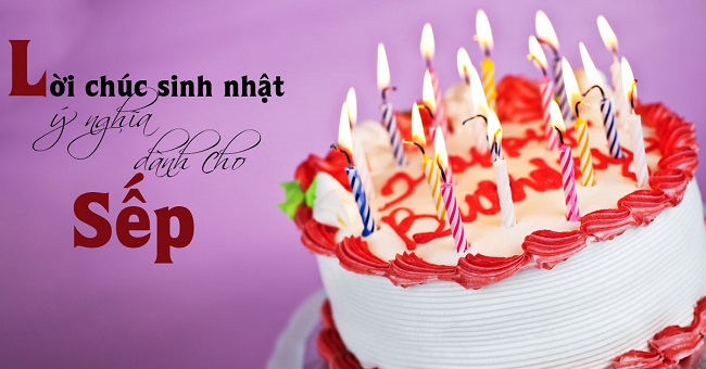 Lời chúc mừng sinh nhật sếp