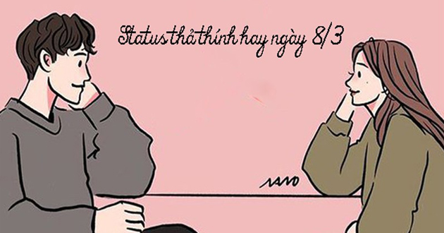 Cap hay ngày 8/3 cho mọi người cực hay