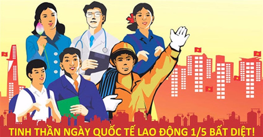 Tìm hiểu lịch sử, ý nghĩa ngày Quốc tế Lao động 1/5