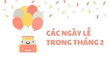 Tháng 2 có những ngày lễ gì? Các ngày lễ trong tháng 2