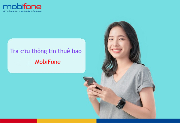 Cách kiểm tra thông tin thuê bao Mobiffone