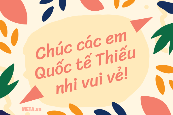 Thiệp chúc mừng ngày 1 tháng 6 Quốc tế Thiếu nhi Thiệp mừng ngày 1/6