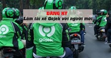 Hướng dẫn cách đăng ký chạy Gojek online chi tiết nhất
