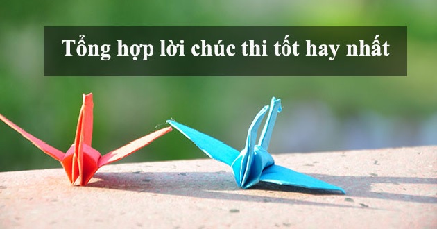 Những câu chúc thi tốt 