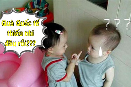 Ảnh chế ngày 1/6 hài hước