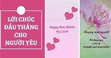 Lời chúc mùng 1 đầu tháng cho người yêu may mắn, hài hước nhất
