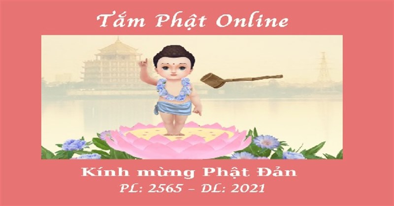 Cách tắm Phật online kính mừng Phật Đản 2022