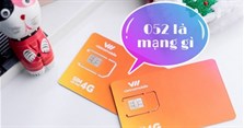 Đầu số 052 là mạng gì? Được chuyển từ đầu số nào?