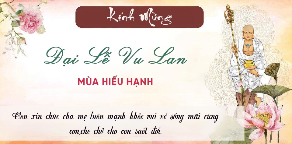 Thiệp Vu Lan báo hiếu đẹp, ý nghĩa mừng mùa hiếu hạnh