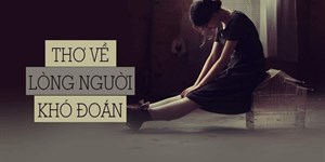 Những câu nói hay, thâm thúy về lòng dạ con người nham hiểm