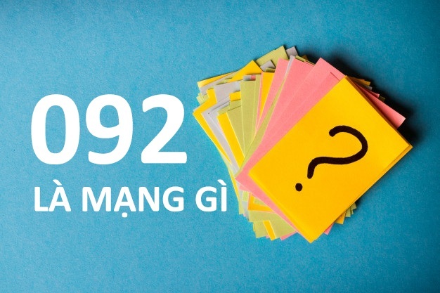 092 là mạng gì? 092 là mạng gì?