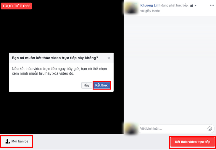 Nhấn Kết thúc khi livestream xong Nhấn Kết thúc khi livestream xong