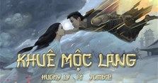 MV, Lời bài hát Khuê mộc lang - Hương Ly x Jombie