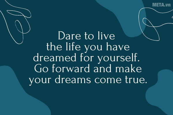 Câu nói hay về ước mơ bằng tiếng Anh kèm hình ảnh