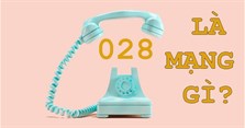Đầu số 028 là mạng gì? Sim 028 là mạng nào?