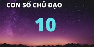 Thần số học số 10: Đặc điểm và ý nghĩa