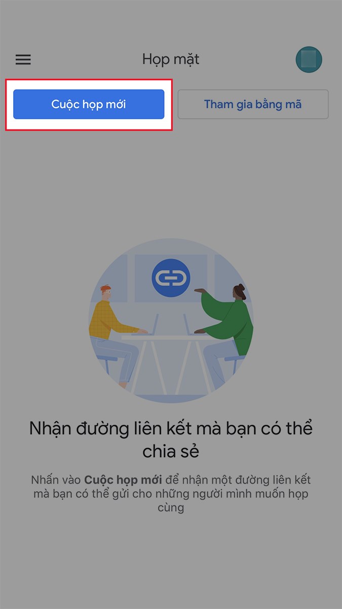 Cách tạo cuộc họp trên Google Meet cho điện thoại Cách tạo cuộc họp trên Google Meet cho điện thoại