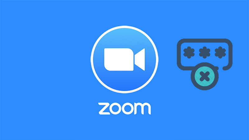 Lỗi Zoom báo sai mật khẩu nguyên nhân là gì?