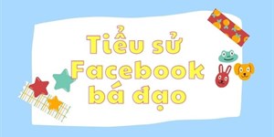 Những câu cap để tiểu sử Facebook hay chất, ngầu, bá đạo