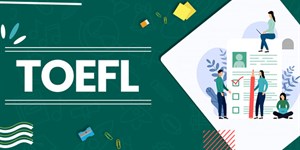 TOEFL là gì? TOEFL và IELTS cái nào khó hơn?