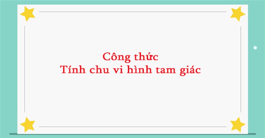 Cách tính chu vi hình tam giác vuông, thường, cân, đều: công thức và ví dụ cụ thể