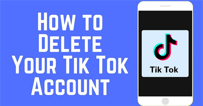 Cách xóa tài khoản TikTok của mình vĩnh viễn đơn giản nhất