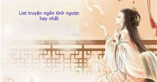 Truyện ngược là gì? List truyện ngôn tình ngược hay, full đáng đọc nhất