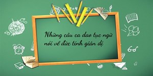 Những câu ca dao tục ngữ nói về đức tính giản dị