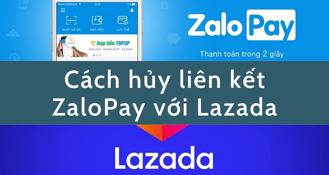 Cách hủy liên kết ZaloPay với Lazada Cách hủy liên kết ZaloPay với Lazada