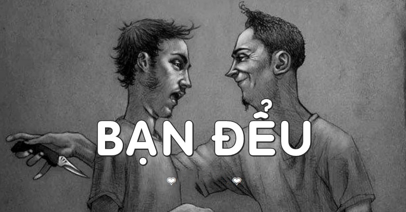 Tổng hợp những stt hay về tình bạn đểu