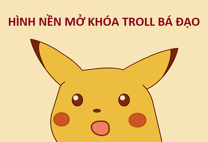 20+ hình nền mở khóa troll bá đạo cho điện thoại