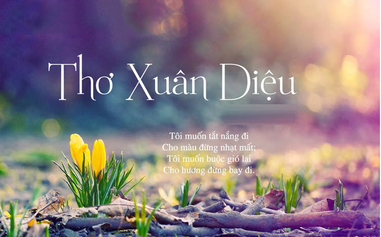 Những bài thơ về mùa xuân của Xuân Diệu Những bài thơ về mùa xuân của Xuân Diệu