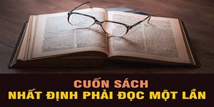 Những cuốn sách hay về cuộc sống làm thay đổi nhận thức của bạn