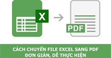 Cách chuyển đổi từ file Excel sang PDF giữ nguyên định dạng, không bị lỗi font